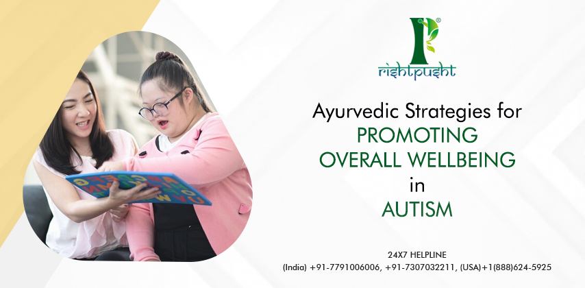 Ayurvedic Strategies for Promoting Overall Wellbeing in Autism