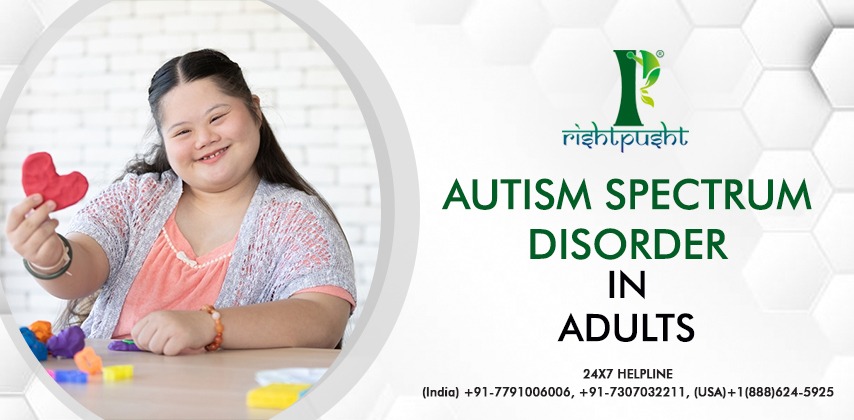 AUTISM SPECTRUM DISORDER IN ADULTS