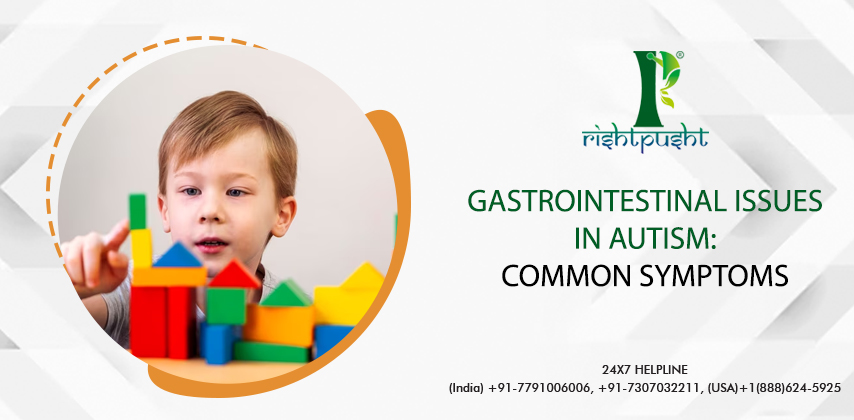 Gastrointestinal Issues in Autism: Common Symptoms 