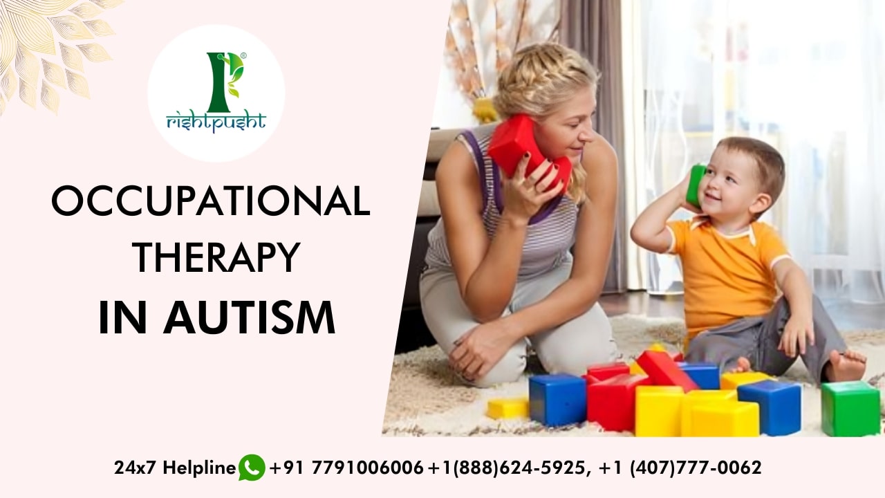 Occupational Therapy: Empowering Individuals with Autism to Thrive